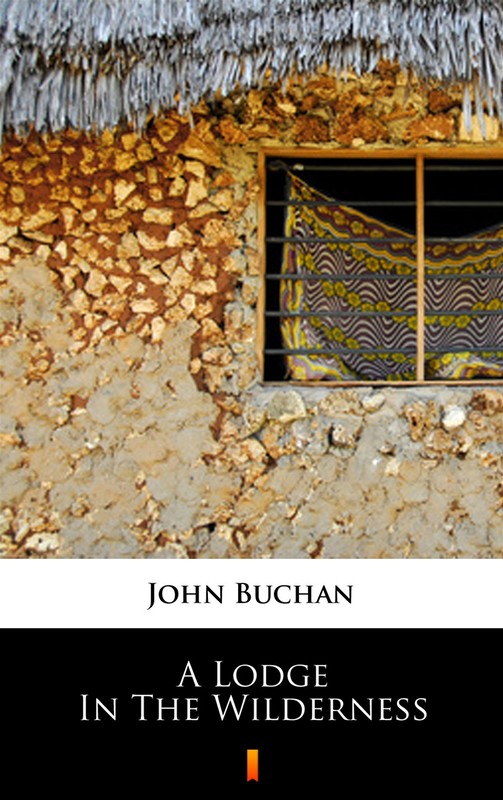 okładka A Lodge in the Wilderness ebook | epub, mobi | John Buchan