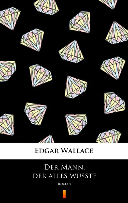 okładka Der Mann, der alles wußte ebook | epub, mobi | Edgar Wallace