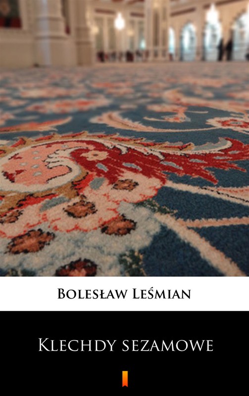 okładka Klechdy sezamowe ebook | epub, mobi | Bolesław Leśmian