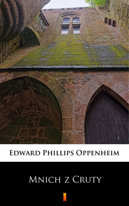 okładka Mnich z Cruty ebook | epub, mobi | E. Phillips Oppenheim