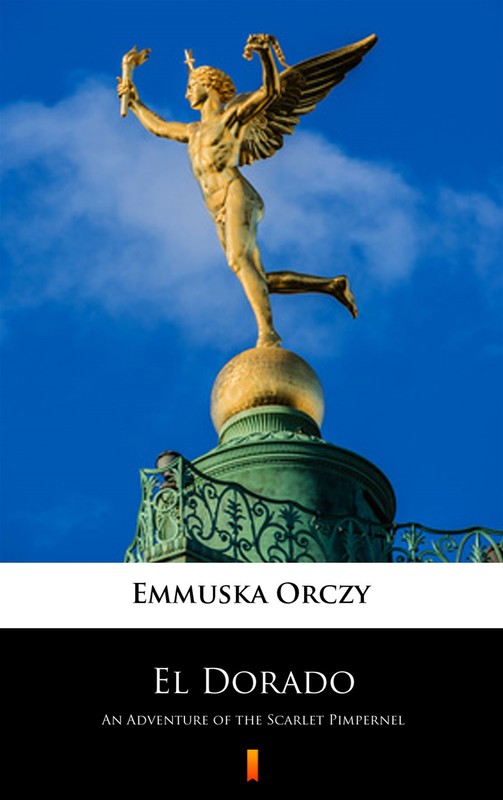okładka El Dorado ebook | epub, mobi | Emmuska Orczy