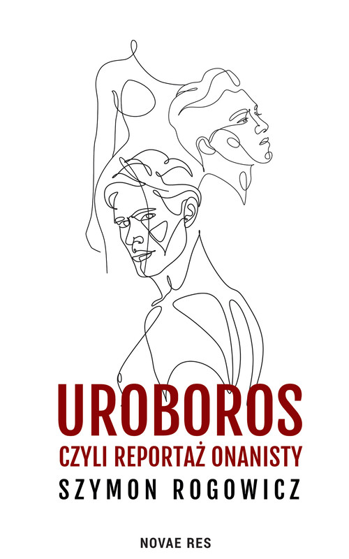 okładka Uroboros, czyli reportaż onanisty ebook | epub, mobi | Szymon Rogowicz