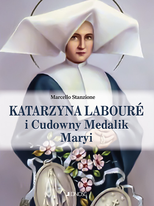 okładka Katarzyna Labouré i Cudowny Medalik Maryi książka