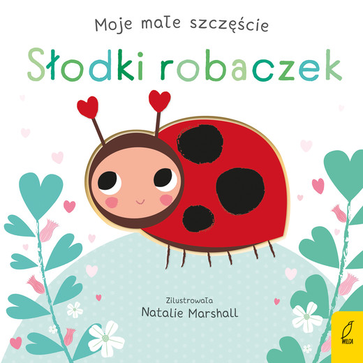 okładka Słodki robaczek. Moje małe szczęście książka
