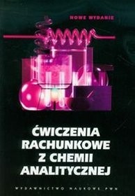 okładka Ćwiczenia rachunkowe z chemii analitycznej książka
