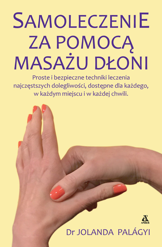 okładka Samoleczenie za pomocą masażu dłoni ebook | epub, mobi | Palágyi Jolanda
