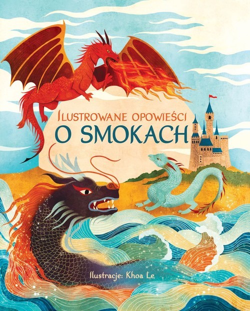 okładka Ilustrowane opowieści o smokach książka