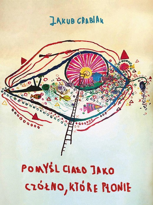 okładka Pomyśl ciało jako czółno, które płonie książka