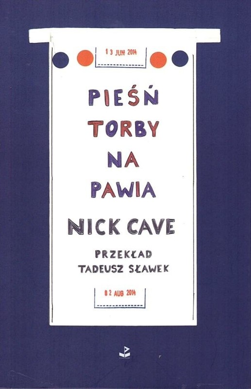 okładka Pieśń torby na pawia wyd. 2022 książka | Nick Cave