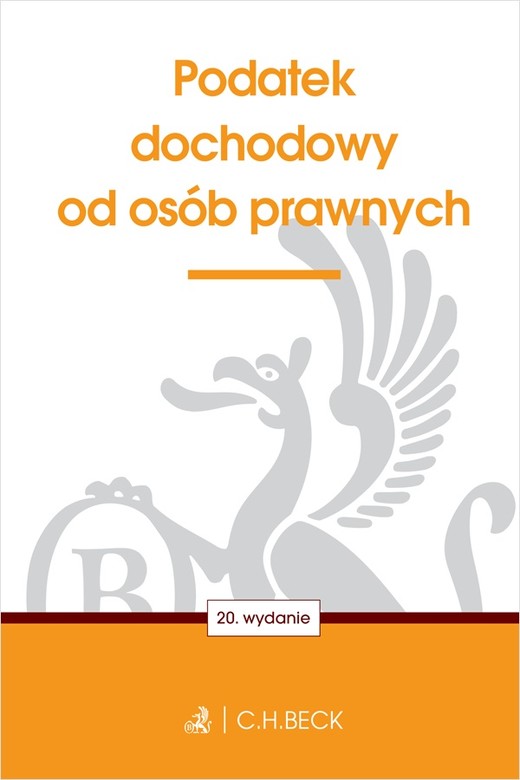 okładka Podatek dochodowy od osób prawnych wyd. 20 książka | Opracowanie zbiorowe
