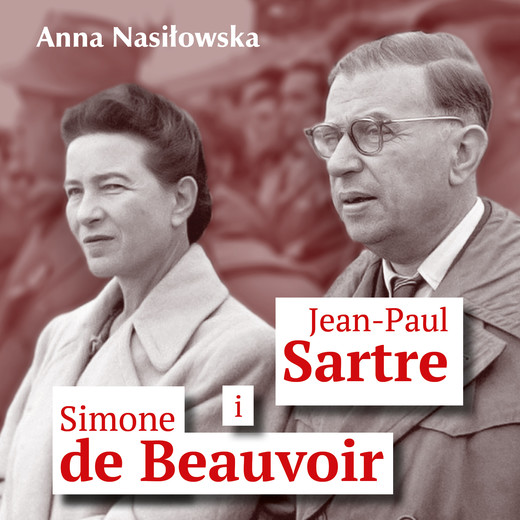 okładka Jean-Paul Sartre i Simone de Beauvoir audiobook | MP3 | Anna Nasiłowska