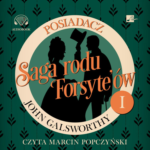 okładka Saga rodu Forsyte'ów. Posiadacz audiobook | MP3 | John Galsworthy