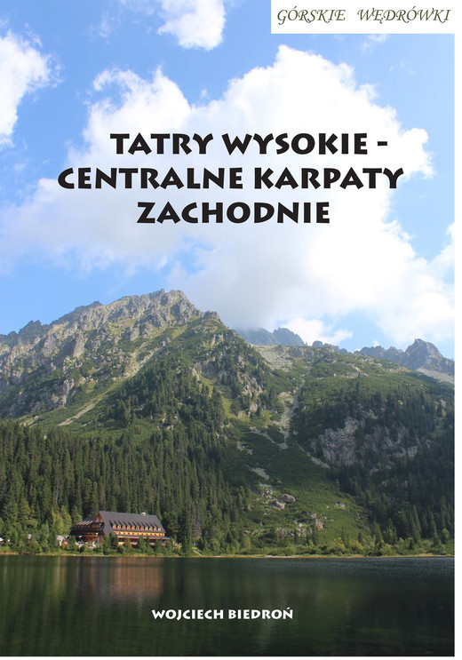 okładka Górskie wędrówki Tatry Wysokie - Centralne Karpaty Zachodnie ebook | epub, mobi | Wojciech Biedroń