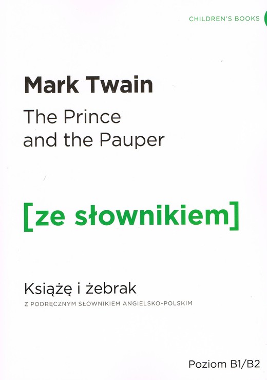 okładka The Prince and the Pauper / Książę i żebrak z podręcznym słownikiem angielsko-polskim książka | Mark Twain