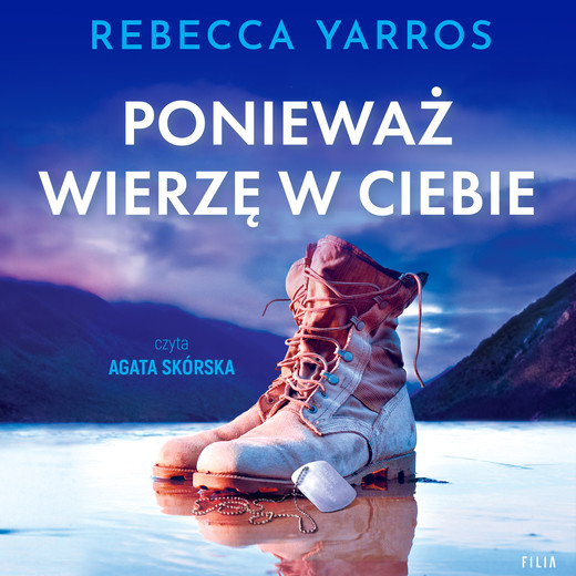 okładka Ponieważ wierzę w ciebie audiobook | MP3 | Rebecca Yarros