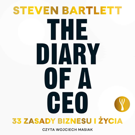 okładka The Diary of a CEO audiobook | MP3 | Bartlett Steven