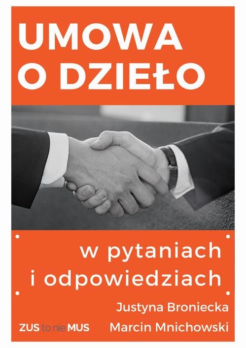 okładka Umowa o dzieło w pytaniach i odpowiedziach ebook | pdf | Justyna Broniecka, Marcin Mnichowski
