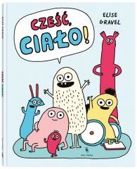 okładka Cześć, ciało! książka | Elise Gravel
