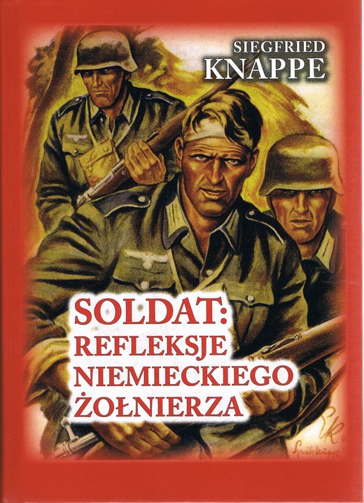 okładka Soldat. Refleksje niemieckiego żołnierza książka | Knappe Siegfried