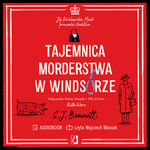 okładka Tajemnica morderstwa w Windsorze. Jej Królewska Mość prowadzi śledztwo. Tom 1 audiobook | MP3 | SJ Bennett