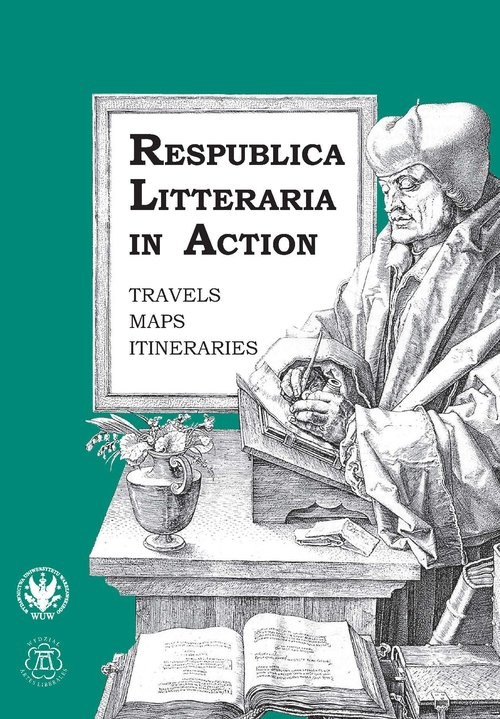 okładka Respublica Litteraria in Action Travels – Maps – Itineraries książka