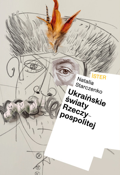 okładka Ukraińskie światy Rzeczypospolitej ebook | epub, mobi | Prof. Natalia Starczenko