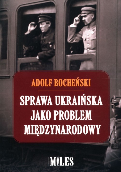 okładka Sprawa ukraińska jako problem międzynarodowy książka | Adolf Bocheński