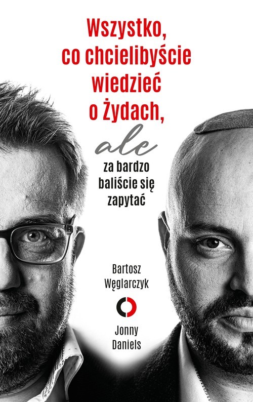 okładka Wszystko, co chcielibyście wiedzieć o Żydach, ale za bardzo baliście się zapytać książka