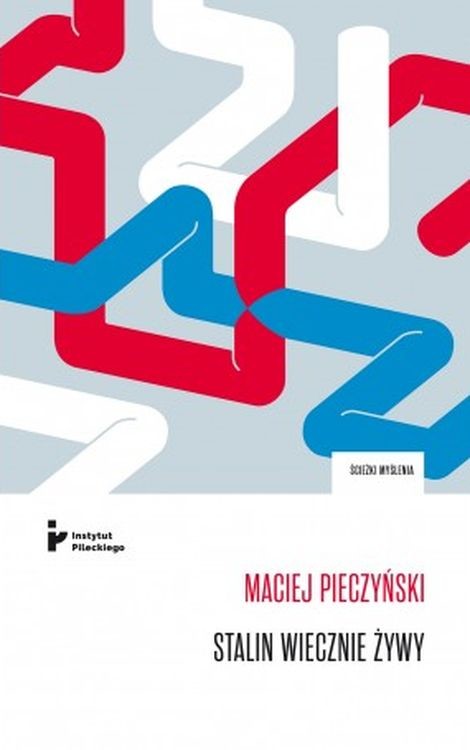 okładka Stalin wiecznie żywy. Obraz czerwonego cara we współczesnej publicystyce, literaturze i teatrze rosyjskim książka
