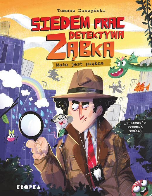 okładka Małe jest piękne! Siedem spraw detektywa Ząbka książka