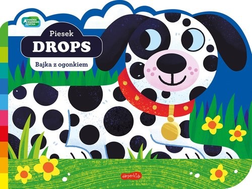 okładka Piesek Drops. Akademia mądrego dziecka. Bajka z ogonkiem książka