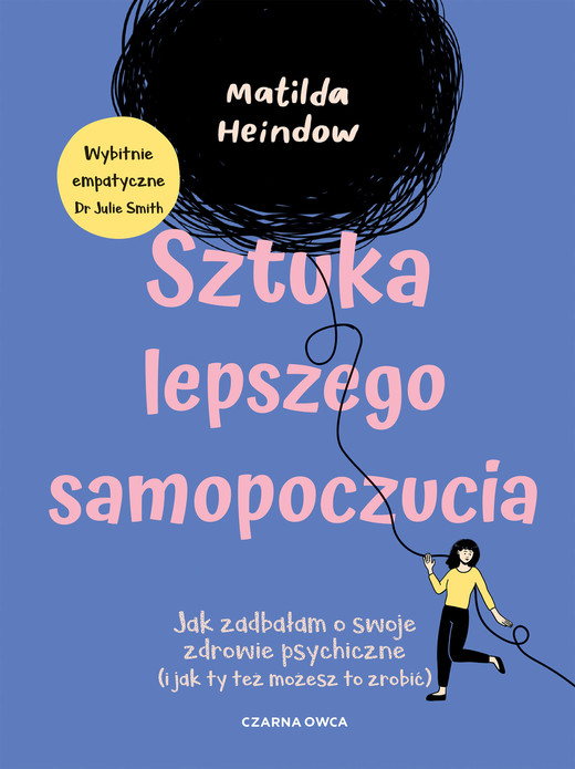 okładka Sztuka lepszego samopoczucia. Jak zadbałam o swoje zdrowie psychiczne (i jak ty też możesz to zrobić) książka