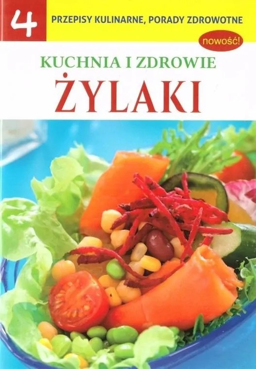 okładka Żylaki. Kuchnia i zdrowie. Część 4 książka | Opracowanie zbiorowe