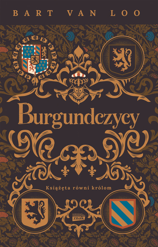 okładka Burgundczycy. Książęta równi królom ebook | epub, mobi | Bart van Loo