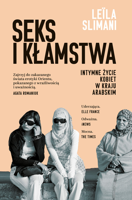 okładka Seks i kłamstwa. Intymne życie kobiet w kraju arabskim ebook | epub, mobi | Slimani Leila