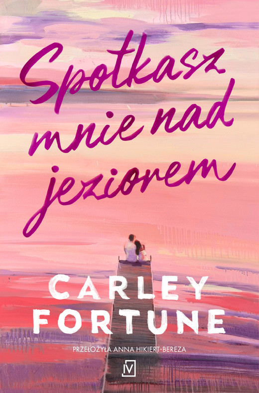 okładka Spotkasz mnie nad jeziorem ebook | epub, mobi | Carley Fortune