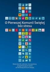 okładka O Pierwszej Komunii Świętej bez stresu książka