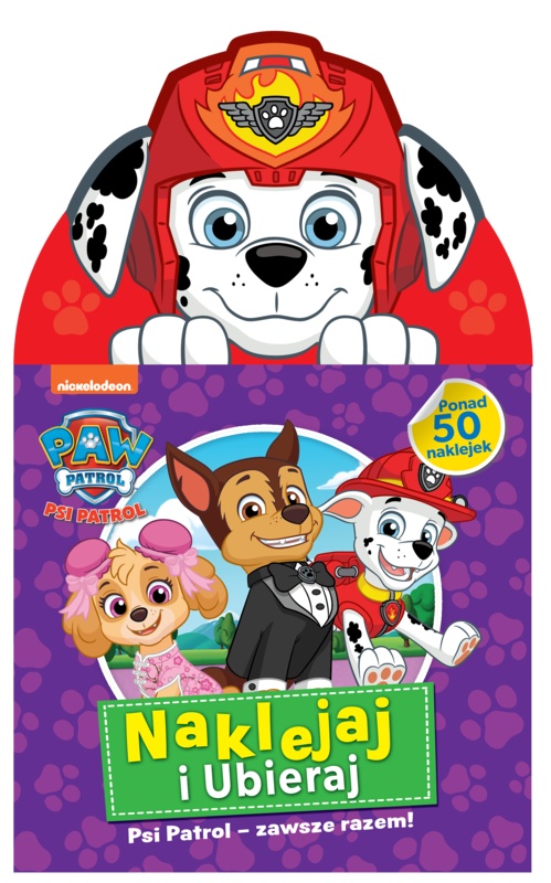 okładka Psi Patrol - zawsze razem! Naklejaj i ubieraj. Psi Patrol książka | Opracowanie zbiorowe