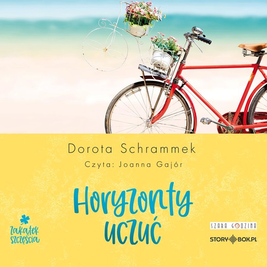 okładka Zakątek Szczęścia. Tom 1. Horyzonty uczuć audiobook | MP3 | Dorota Schrammek