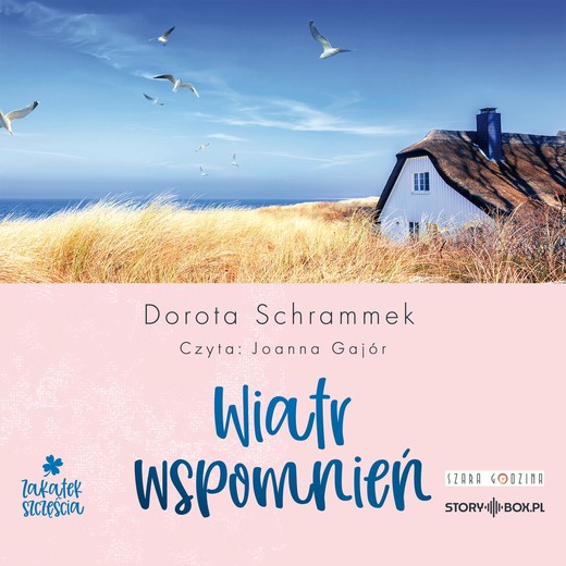 okładka Zakątek Szczęścia. Tom 3. Wiatr wspomnień audiobook | MP3 | Dorota Schrammek
