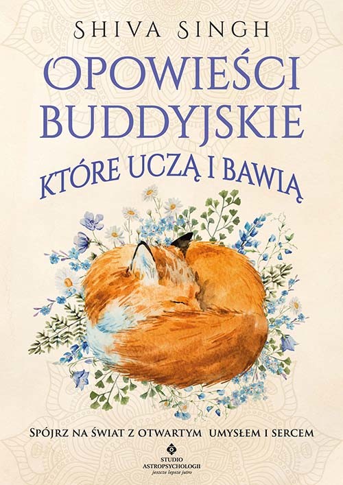 okładka Opowieści buddyjskie, które uczą i bawią. Spójrz na świat z otwartym umysłem i sercem książka