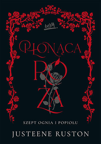 okładka Płonąca róża. Szept ognia i popiołu książka