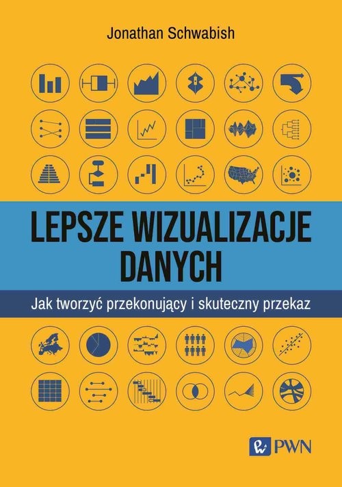 okładka Lepsze wizualizacja danych Jak tworzyć przekonujący i skuteczny przekaz książka