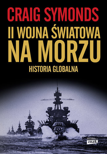 okładka II wojna światowa na morzu wyd. 2024 książka | Craig Symonds
