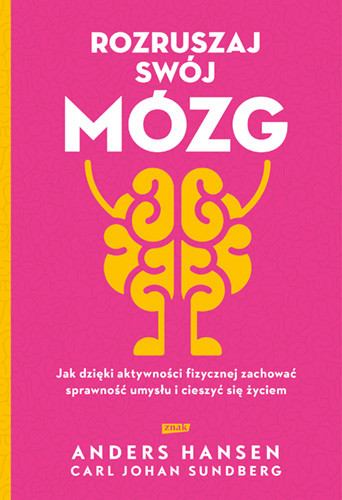 okładka Rozruszaj swój mózg książka | Anders Hansen, Sundberg CarlJohan