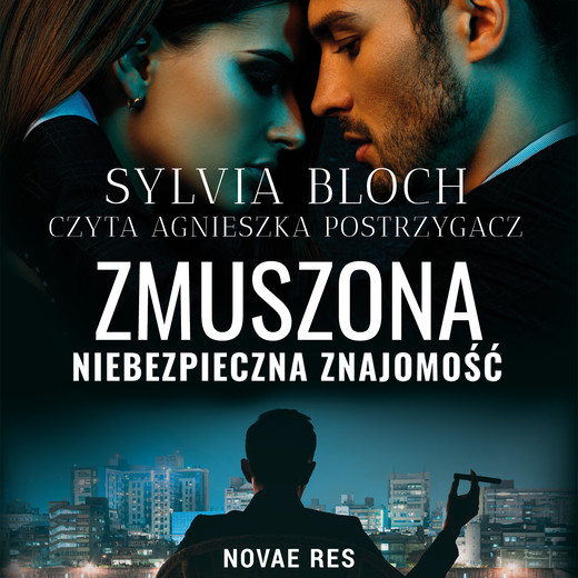 okładka Zmuszona. Niebezpieczna znajomość audiobook | MP3 | Sylvia Bloch