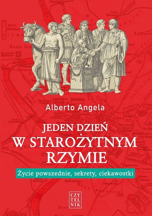 okładka Jeden dzień w starożytnym Rzymie. Życie powszednie, sekrety, ciekawostki książka