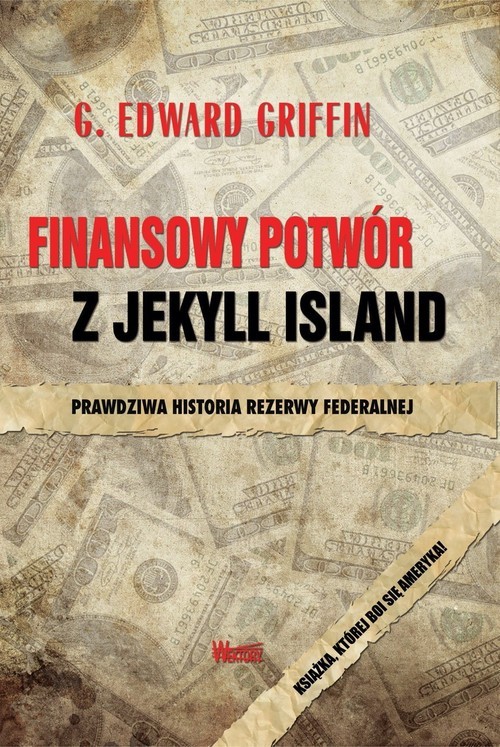 okładka Finansowy potwór z Jekyll Island książka | G.Edward Griffin
