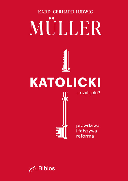 okładka Katolicki - czyli jaki? ebook | epub, mobi, pdf | Gerhard Ludwig Müller