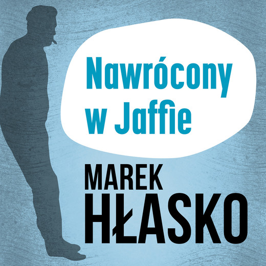 okładka Nawrócony w Jaffie audiobook | MP3 | Marek Hłasko